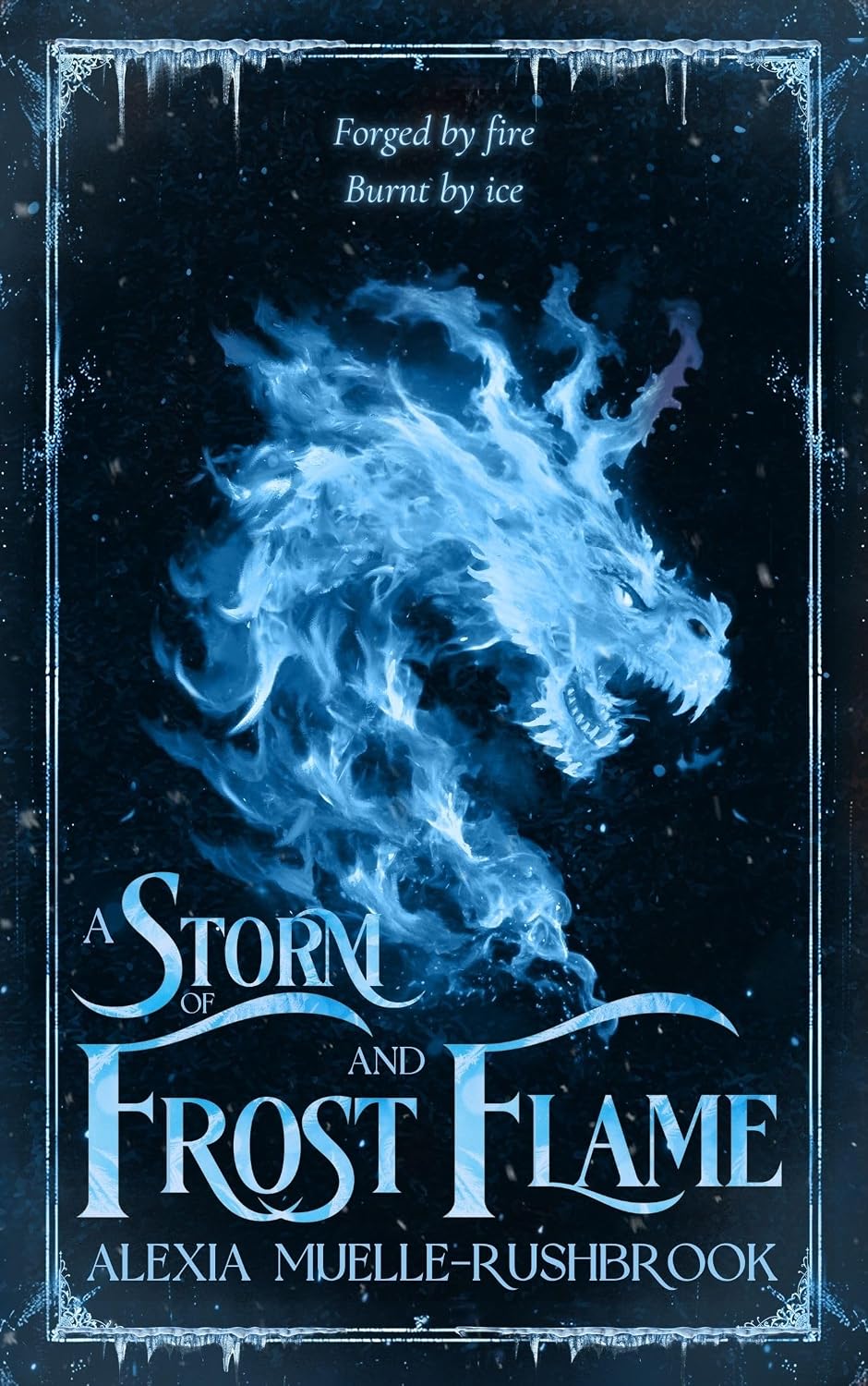 A Storm of Frost and Flame - Alexia Muelle Rushbrook