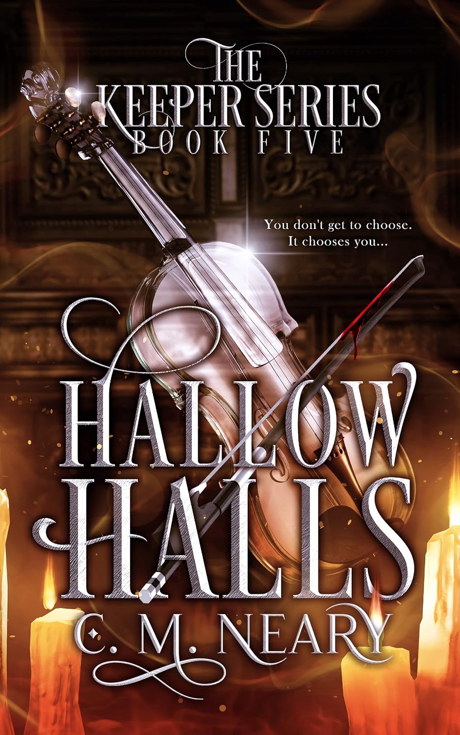 Hallow Halls Book 5 the Keeper Series - CM Neary
