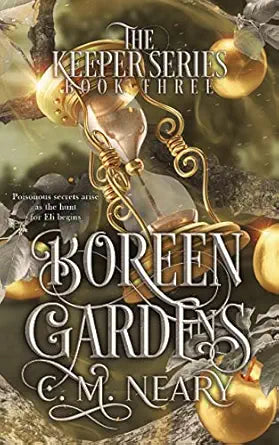 Boreen Gardens Book 3 the Keeper Series - CM Neary