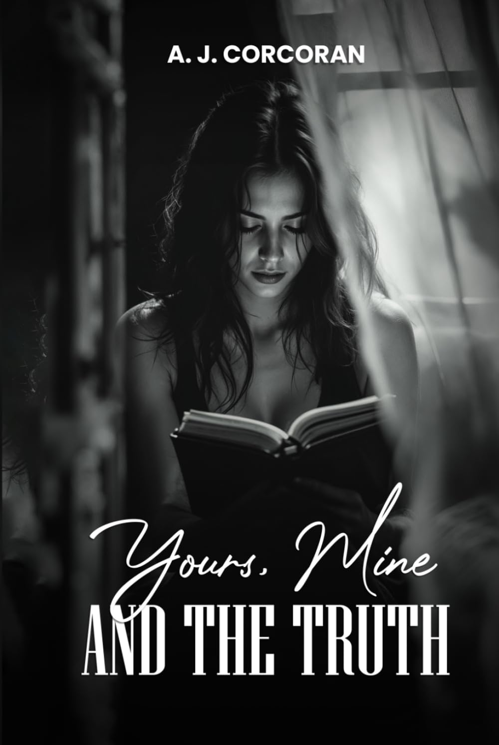 Yours, Mine and the Truth - AJ Corcoran