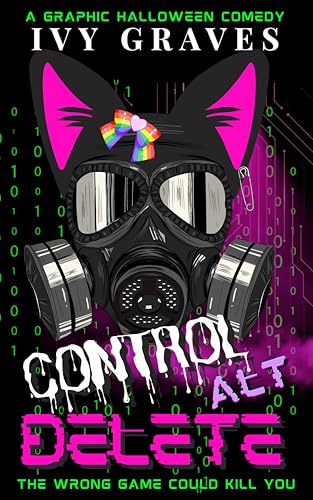 Control Alt Delete - Ivy Graves