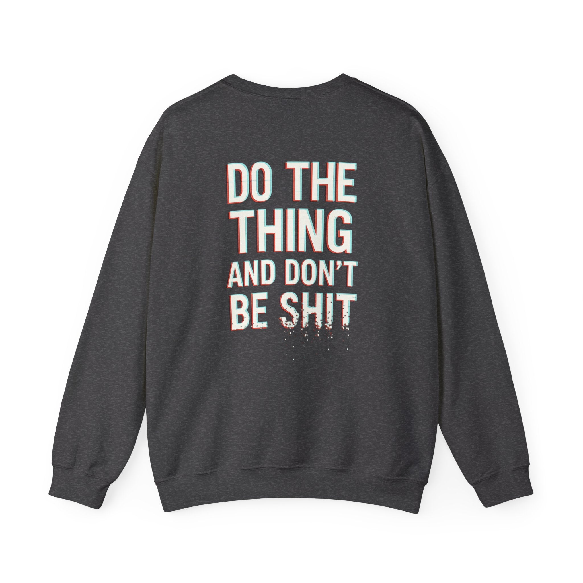 The Inkbound Society “Do The Thing (And Don’t Be Shit)” Sweatshirt