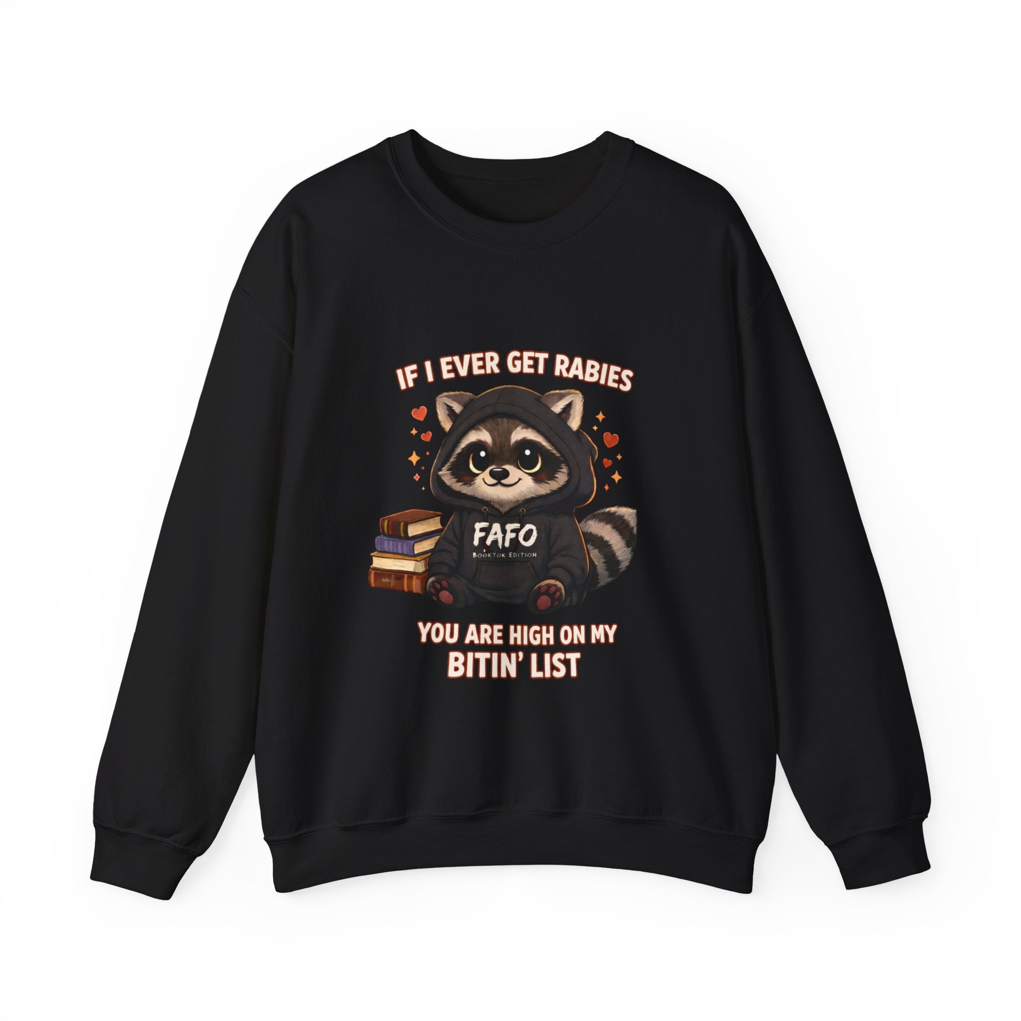 Raccoon 'If I Ever Get Rabies' Crewneck Sweatshirt